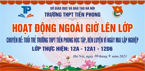 Chuyên đề: Tuổi trẻ trường THPT Tiền Phong học tập, rèn luyện vì ngày mai lập nghiệp