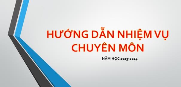 <a href="/chuyen-mon/huong-dan-nhiem-vu-chuyen-mon-nam-hoc-2023-2024/ctfull/1607/11978">Hướng dẫn nhiệm vụ chuyên môn năm học 2023-2024</a>